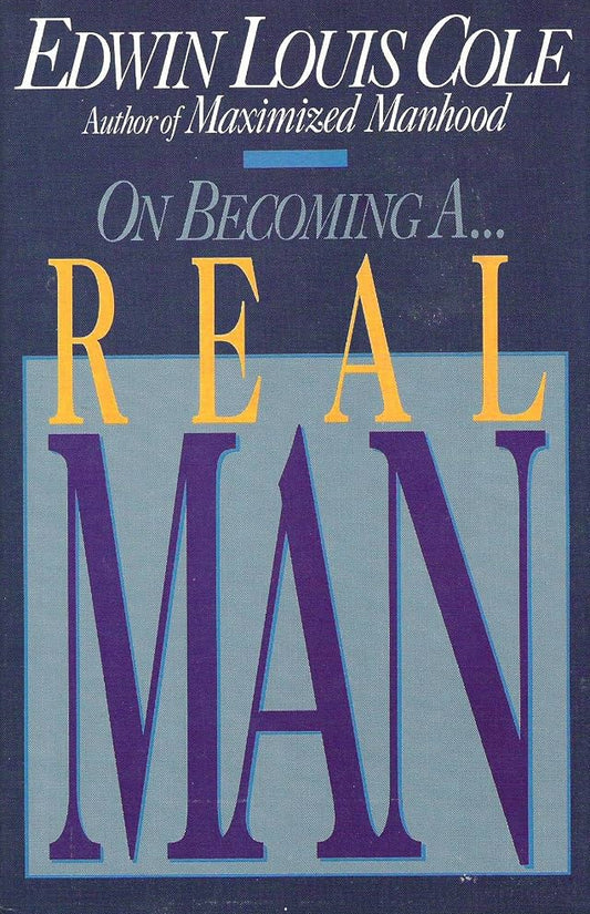 Book cover of 'On Becoming a Real Man' by Edwin Louis Cole with a blue and purple color scheme.