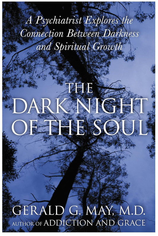 Dark Night of the Soul by Gerald G. May