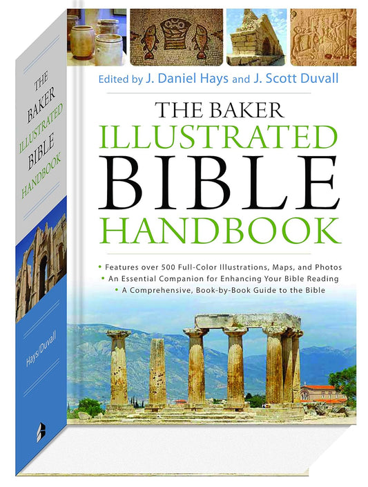 Baker Illustrated Bible Handbook by J. Daniel Hays, J. Scott Duvall