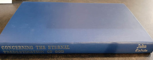 Concerning The Eternal Predestination of God by John Calvin image 0