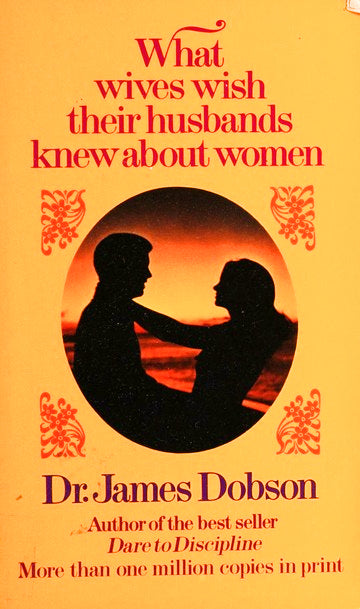 What Wives With Their Husbands Knew About Women by Dr. James Dobson image 0
