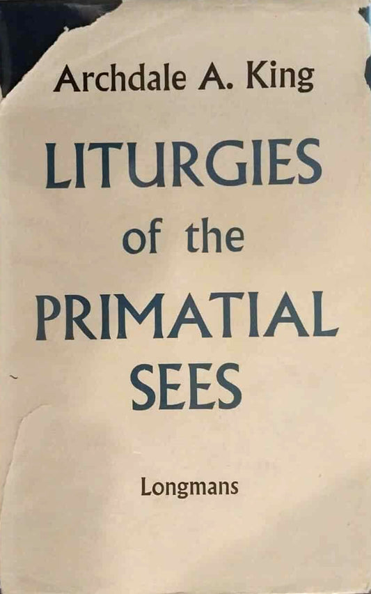 Liturgies of the Primatial Seas by Archdale A. King image 0