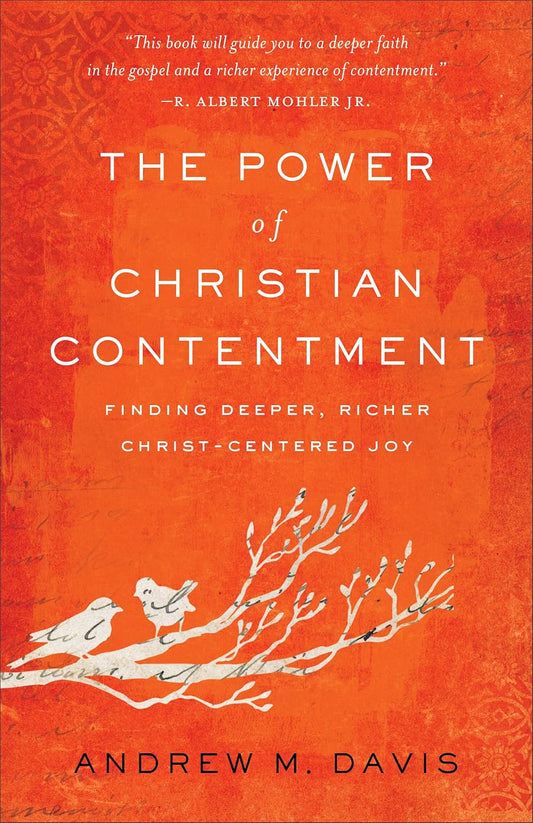Power of Christian Contentment by Andrew M. Davis image 0