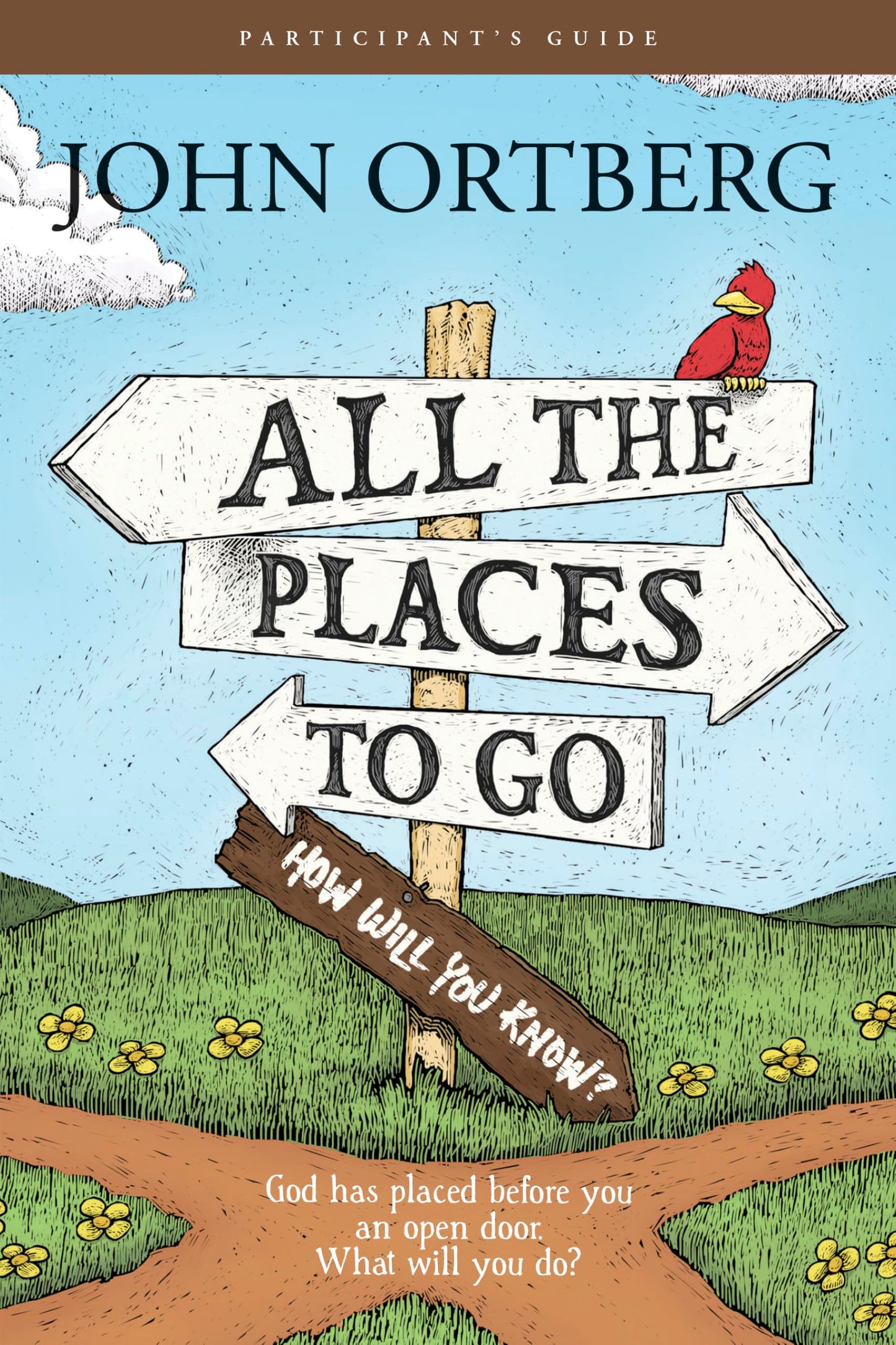 All the Places to Go: Participant's Guide by John Ortberg image 0
