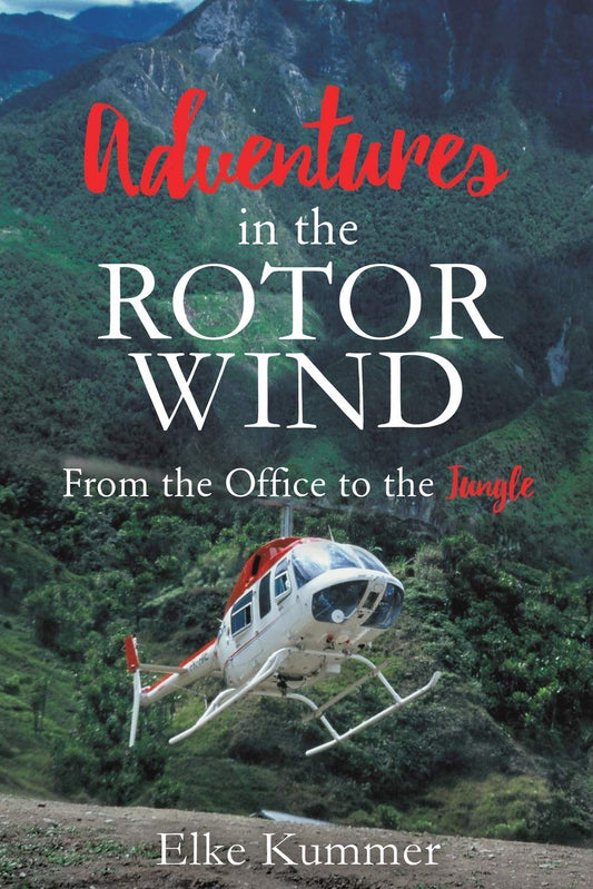 Adventures in the Rotor Wind by Elke Kummer image 0