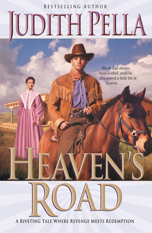 Heaven's Road (Lone Star Romance #2) by Judith Pella image 0