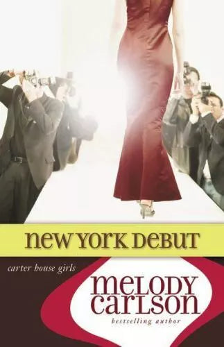New York Debut (Carter House Girls #6) by Melody Carlson image 0