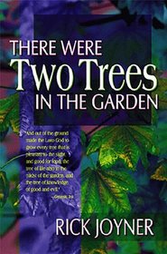There Were Two Trees in the Garden by Rick Joyner image 0