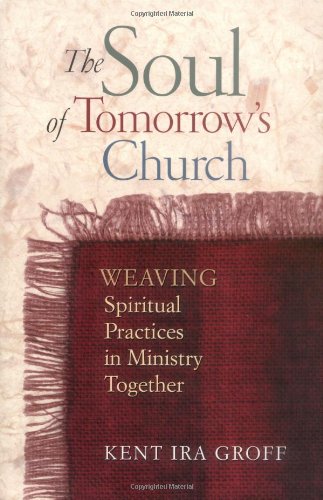 Soul of Tomorrow's Church by Kent Ira Groff image 0