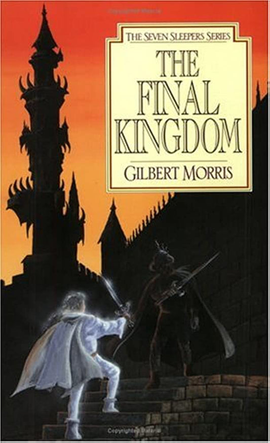 The Final Kingdom (Seven Sleepers #10) by Gilbert Morris image 0