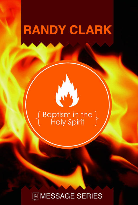 Baptism in the Holy Spirit by Randy Clark image 0