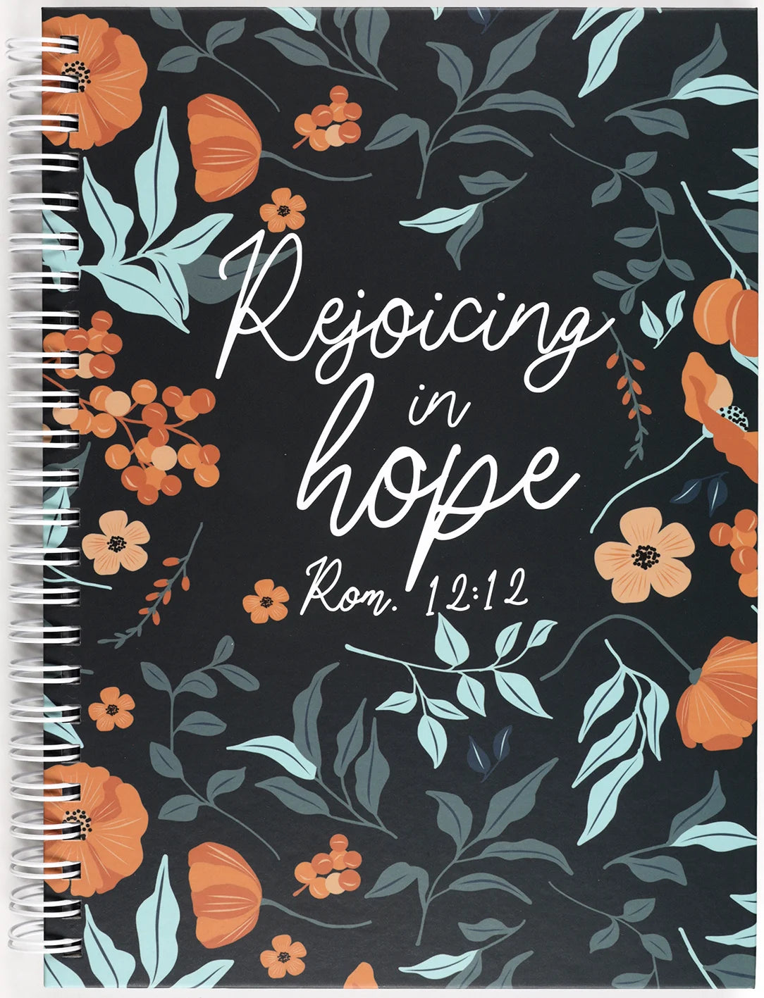 Journal: Rejoicing in Hope (Romans 12:12)
