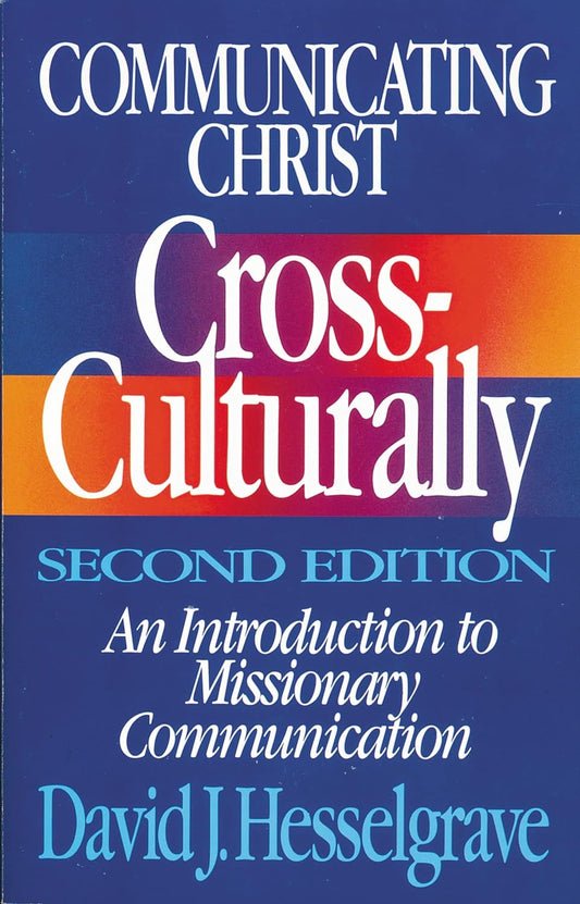 Communicating Christ Cross-Culturally (2nd ed.) by David J. Hesselgrave image 0