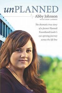 Unplanned by Abby Johnson image 0