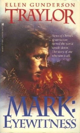 Mark: Eyewitness by Ellen Gunderson Traylor image 0
