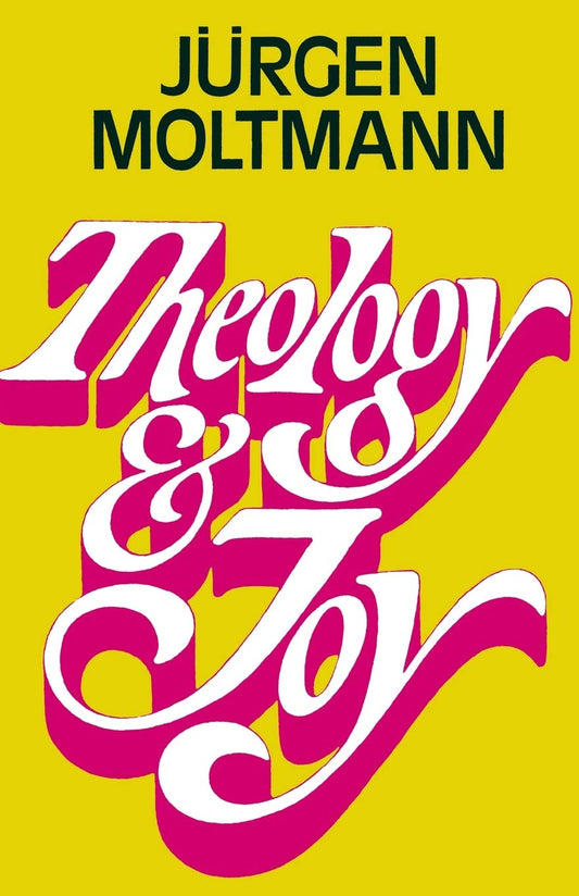 Theology & Joy by Jurgen Moltmann image 0