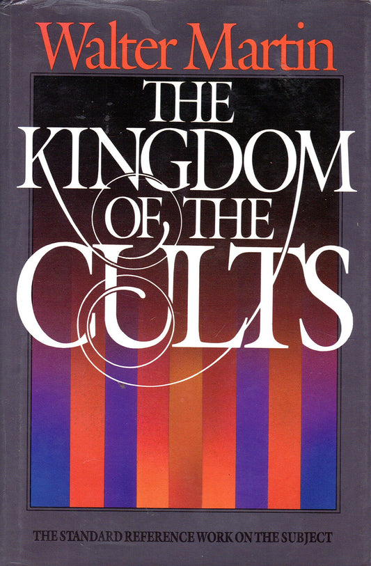 Kingdom of the Cults by Walter Martin image 0