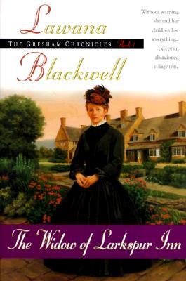 Widow of Larkspur Inn (Gresham Chronicles #1) by Lawana Blackwell image 0