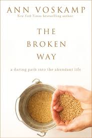 The Broken Way by Ann Voskamp image 0