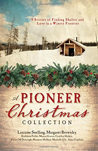 A Pioneer Christmas Collection: 9 Stories of Finding Shelter and Love image 0