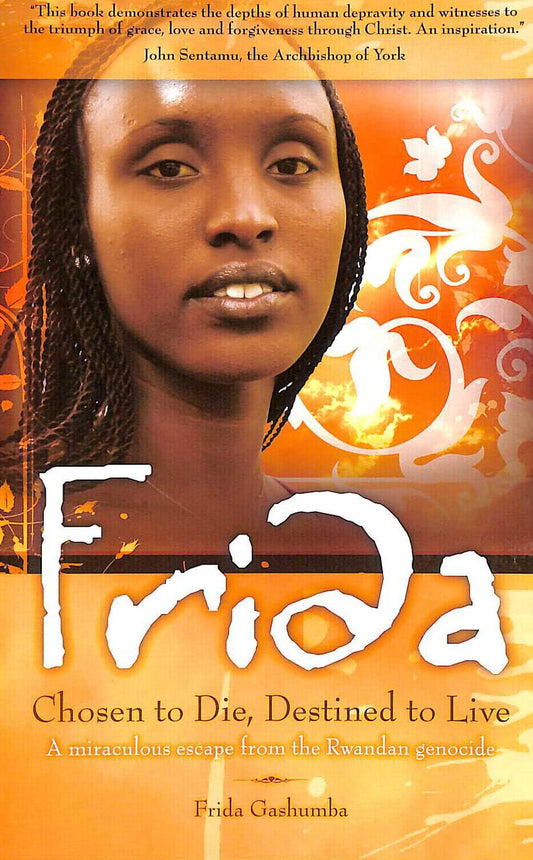 Frida: Chosen to Die, Destined to Live by Frida Gashumba image 0