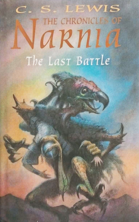 The Last Battle (Chronicles of Narnia #7) by C.S. Lewis, Hardcover image 0