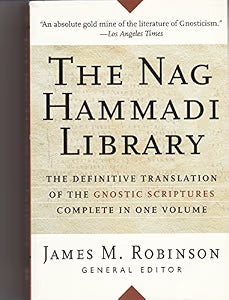 The Nag Hammadi Library: Revised Edition edited by James M. Robinson