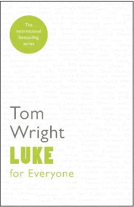 Luke For Everyone by Tom Wright