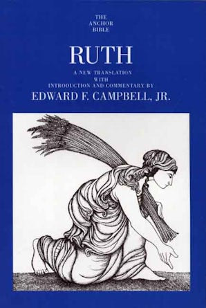 Ruth (Anchor Bible) by Edward F. Campbell
