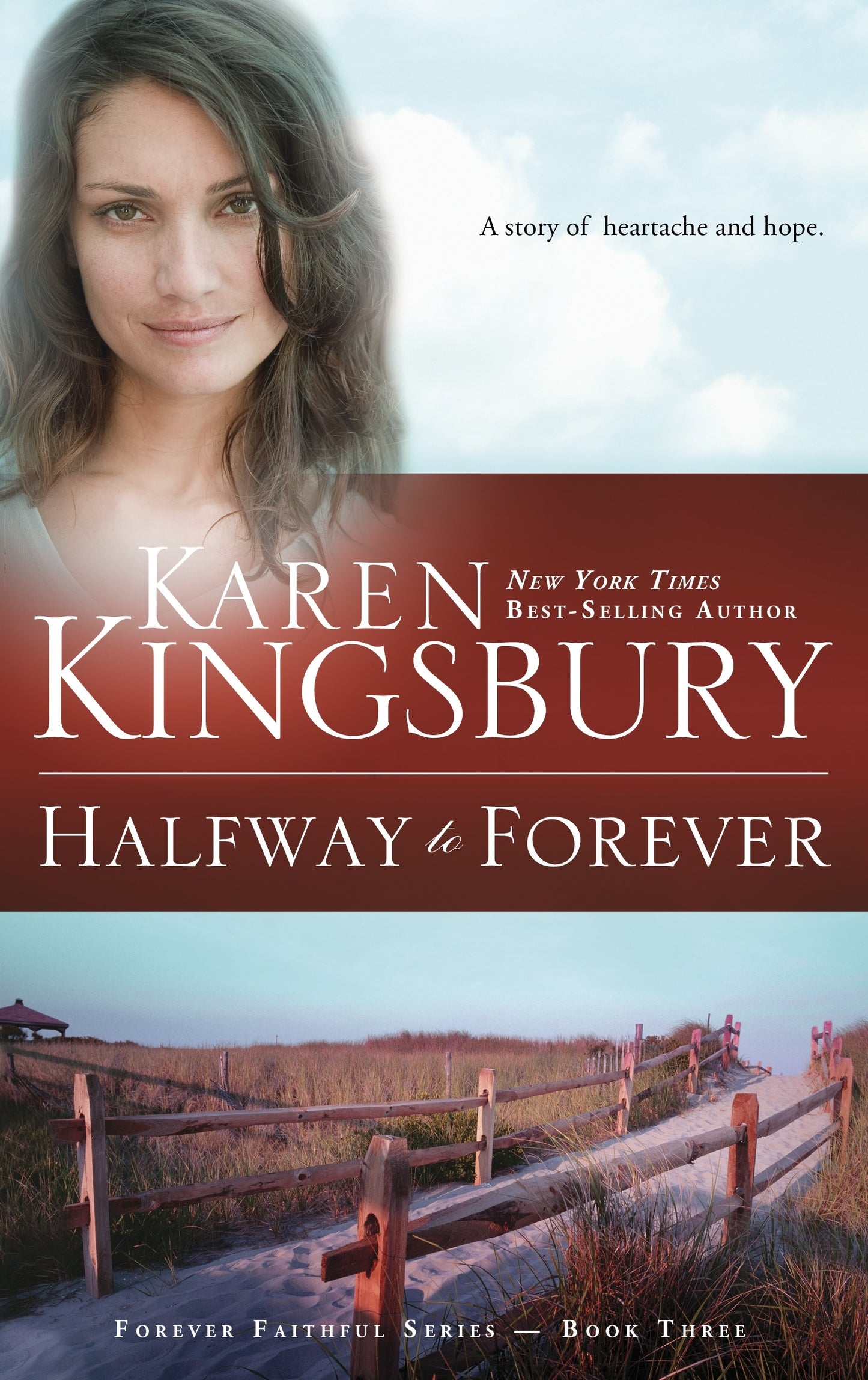 Halfway To Forever by Karen Kingsbury