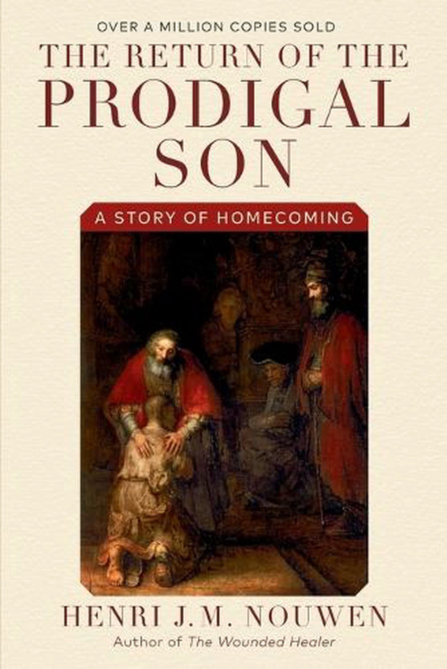 Return of the Prodigal Son by Henri J.M. Nouwen