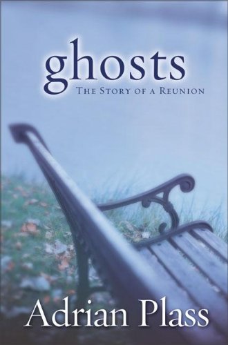 Ghosts: Story of a Reunion by Adrian Plass