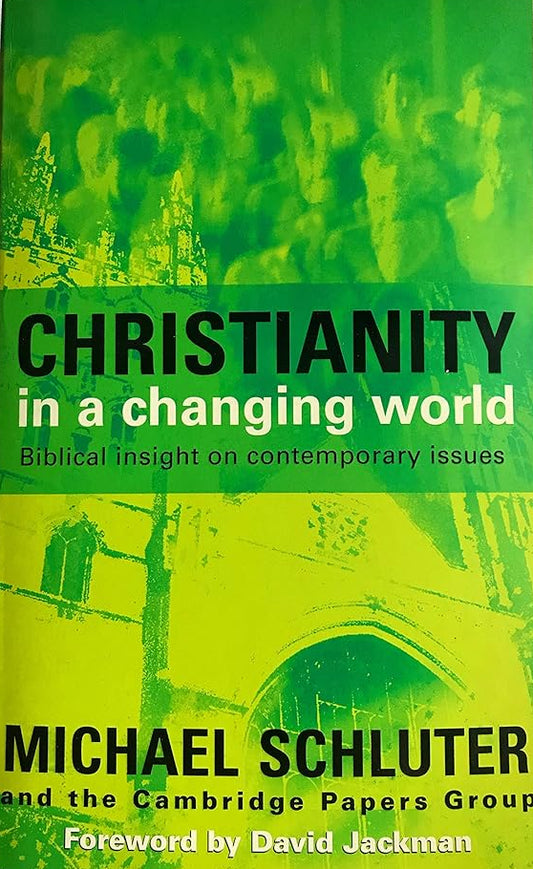 Christianity in a Changing World: Biblical Insight on Contemporary Issues cover image