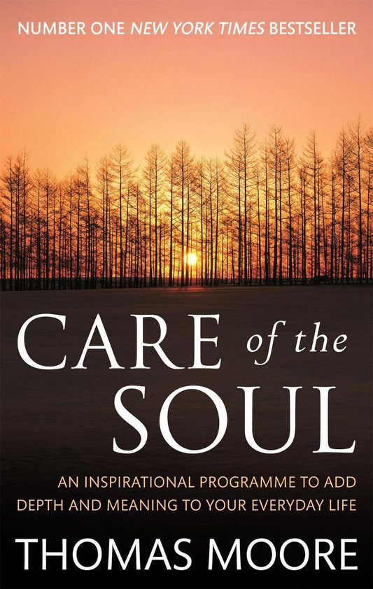 Care of the Soul by Thomas Moore