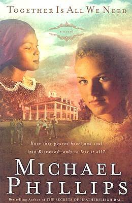 Together Is All We Need by Michael Phillips