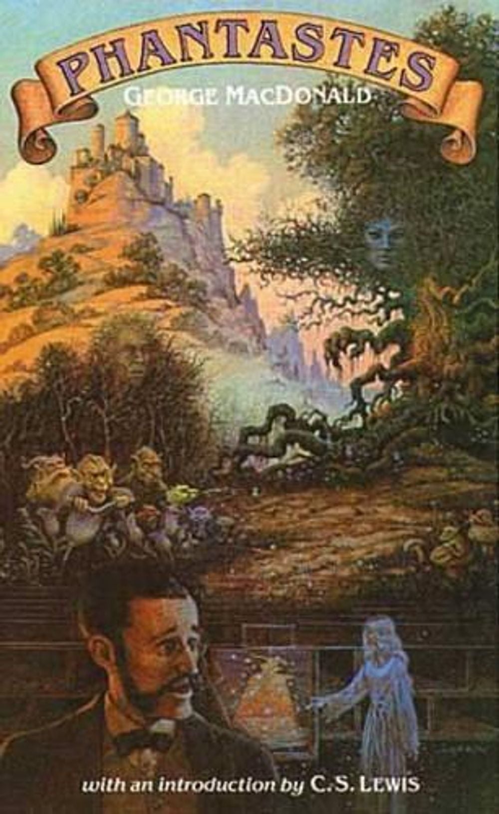 Phantastes by George MacDonald, Introduction by C.S. Lewis