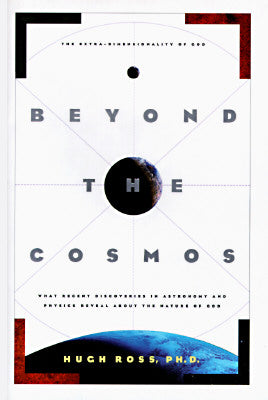 Beyond the Cosmos by Hugh Ross