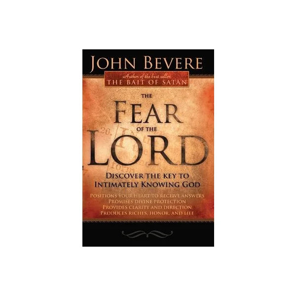 The Fear of the Lord by John Bevere