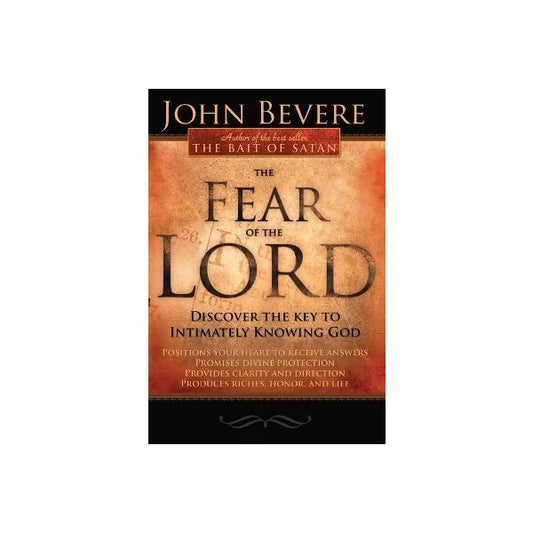 The Fear of the Lord by John Bevere