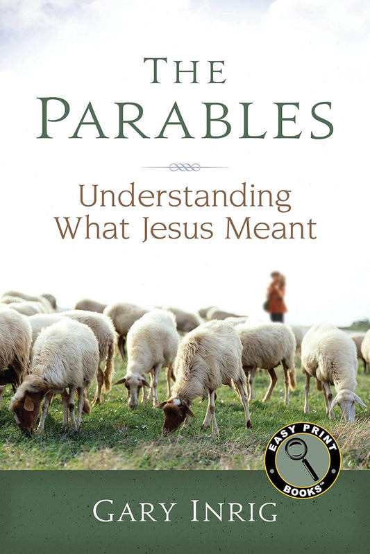 The Parables: Understanding What Jesus Meant by Gary Inrig image 0