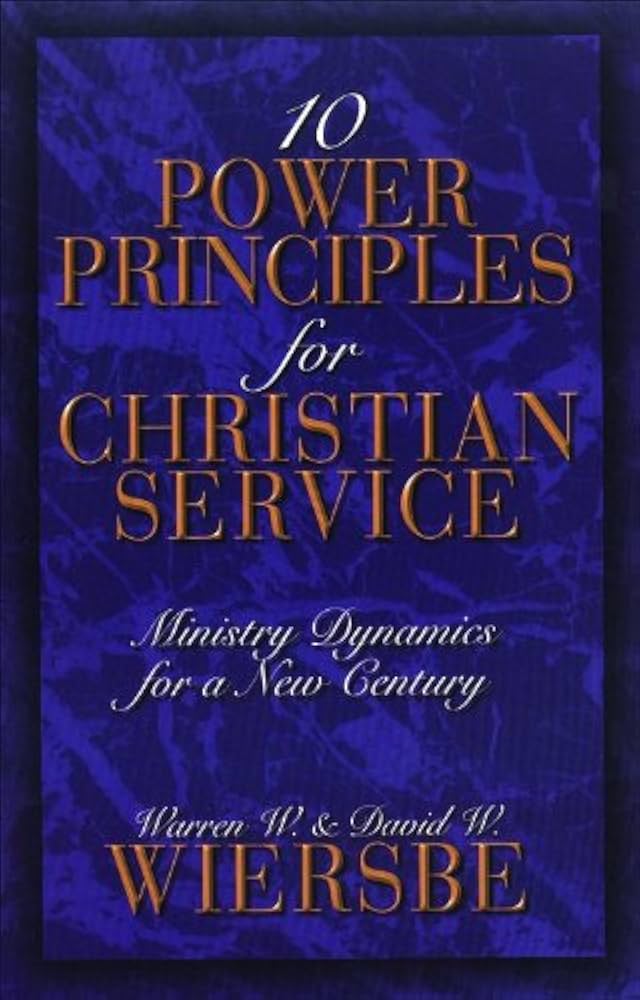 10 Power Principles for Christian Service by Warren W. & David W. Wiersbe image 0