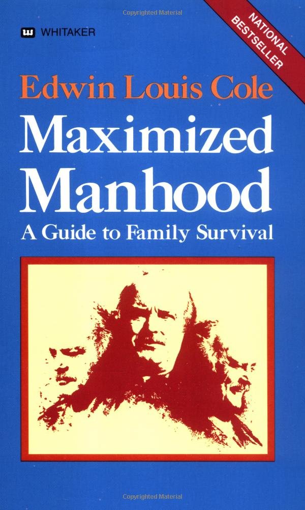 Maximized Manhood: A Guide To Family Survival by Edwin Louis Cole image 0