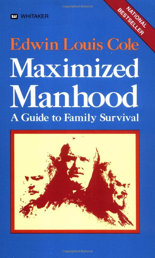 Maximized Manhood: A Guide To Family Survival by Edwin Louis Cole image 0