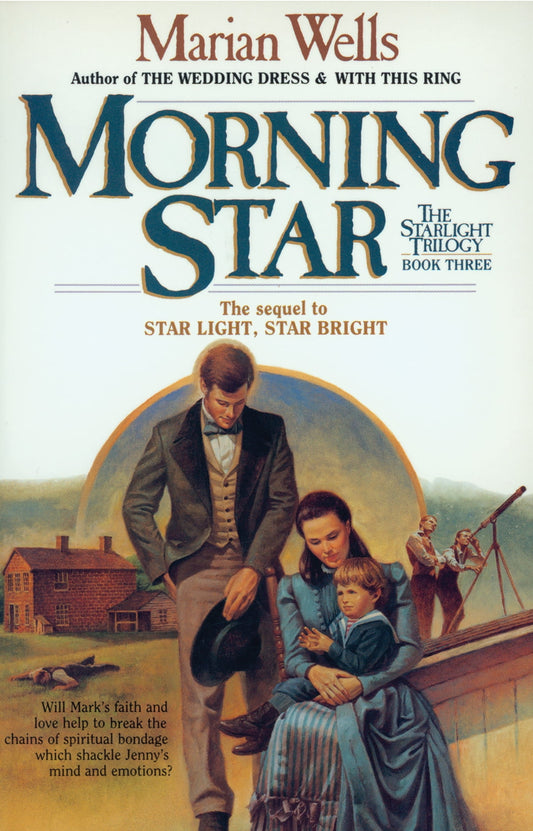 Morning Star (Starlight Trilogy #3) by Marian Wells image 0