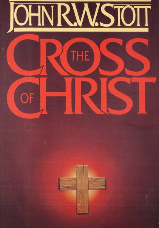 The Cross of Christ by John Stott image 0