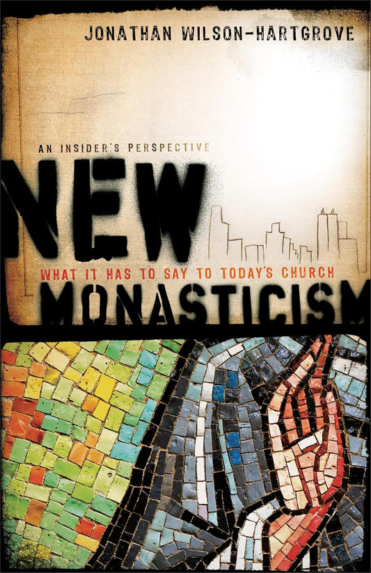 New Monasticism by Jonathan Wilson-Hartgrove image 0