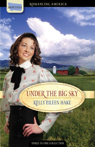 Under The Big Sky (3-in-1) by Kelly Eileen Hake image 0