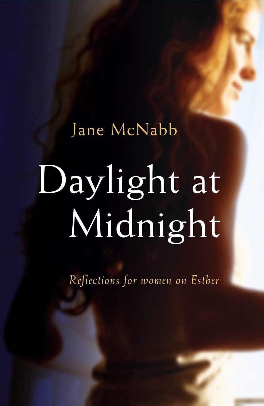 Daylight at Midnight: Reflections for Women on Esther by Jane McNabb image 0