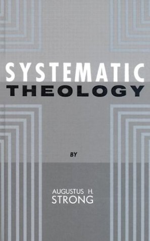 Systematic Theology by Augustus H. Strong image 0