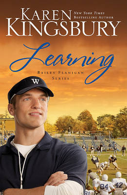 Learning (Bailey Flanigan #2) by Karen Kingsbury image 0
